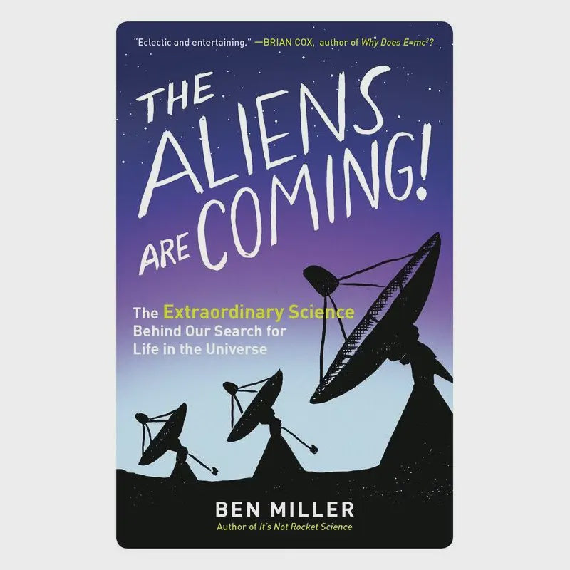 The Aliens Are Coming!